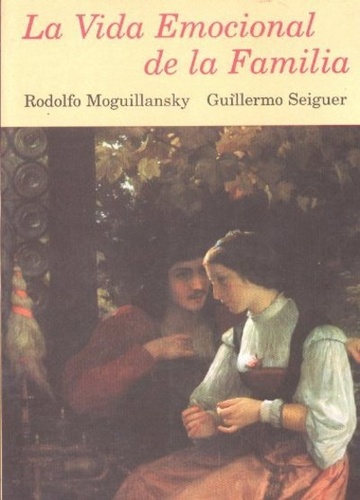 Moguillansky Seiguer - Vida emocional de la familia