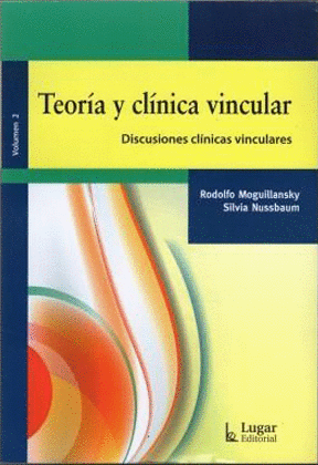 Teoría y Clínica Vincular - Rodolfo Moguillansky y Silvina Nussbaum